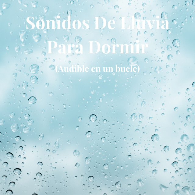 Sonidos de Lluvia para Dormir