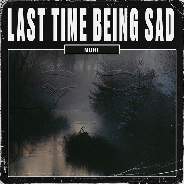 Last Time Being Sad cover art