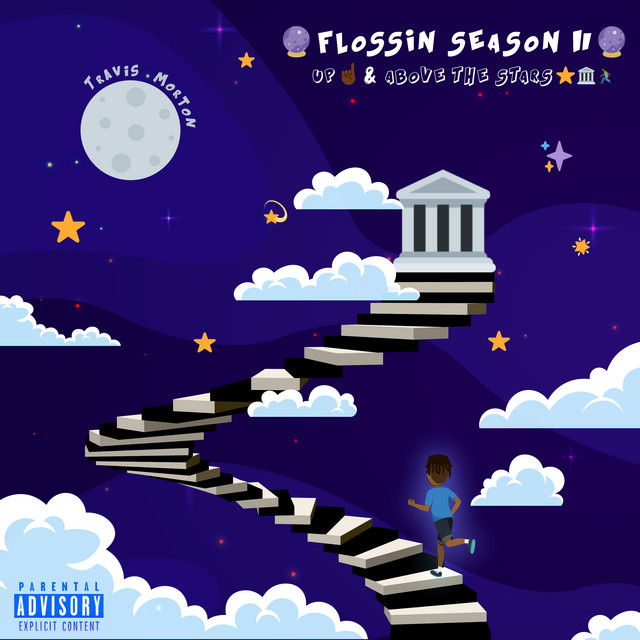 FLOSSIN SEASON 2 : UP & ABOVE THE STARS cover art