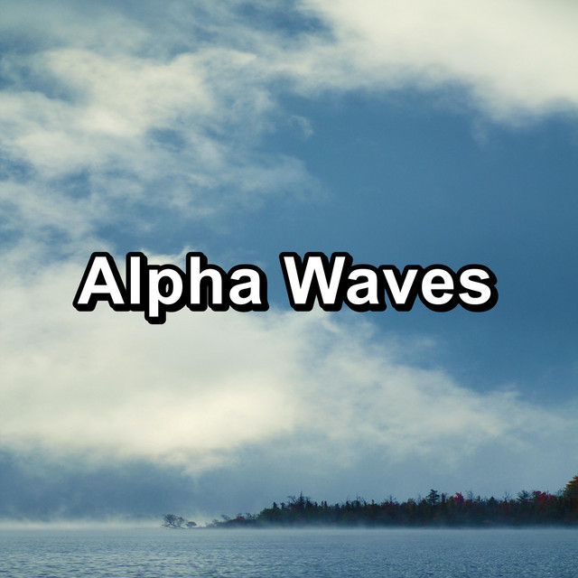 Alpha Waves - Album by Deep Sleep Meditation | Spotify