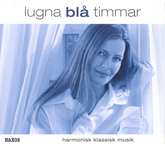Lugna blå timmar – Harmonisk klassisk musik