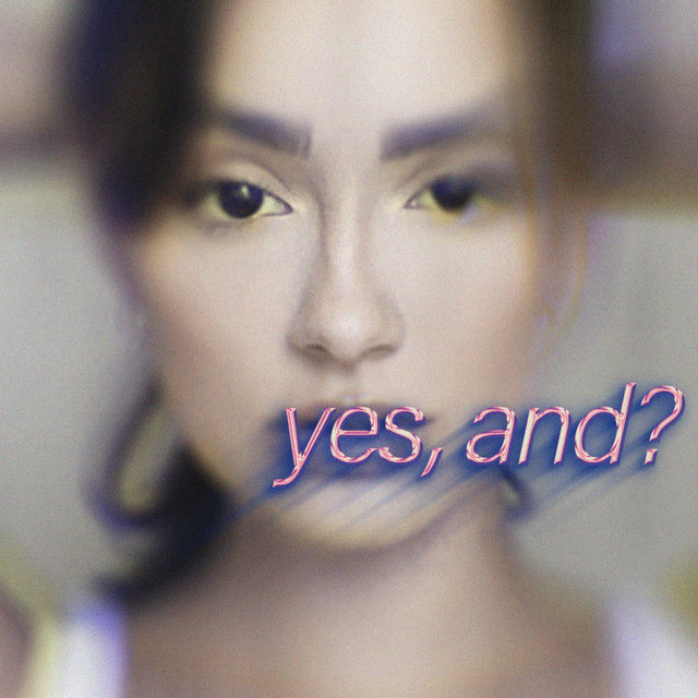 Yes, And? - Slowed + Reverb