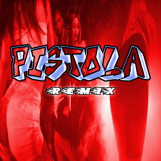 Pistola (Remix)