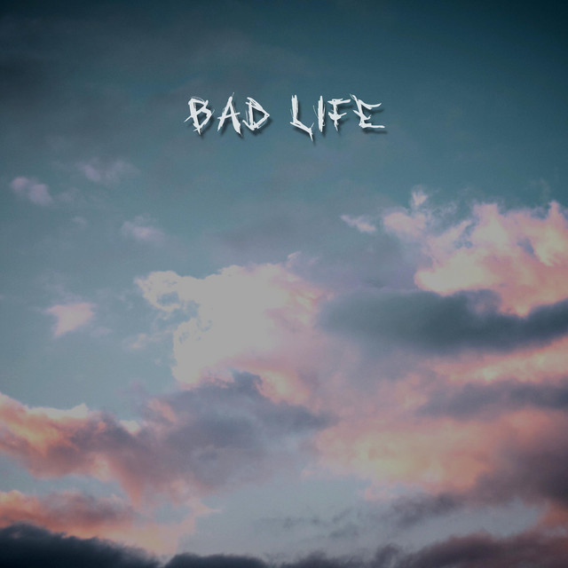 Bad Life cover art