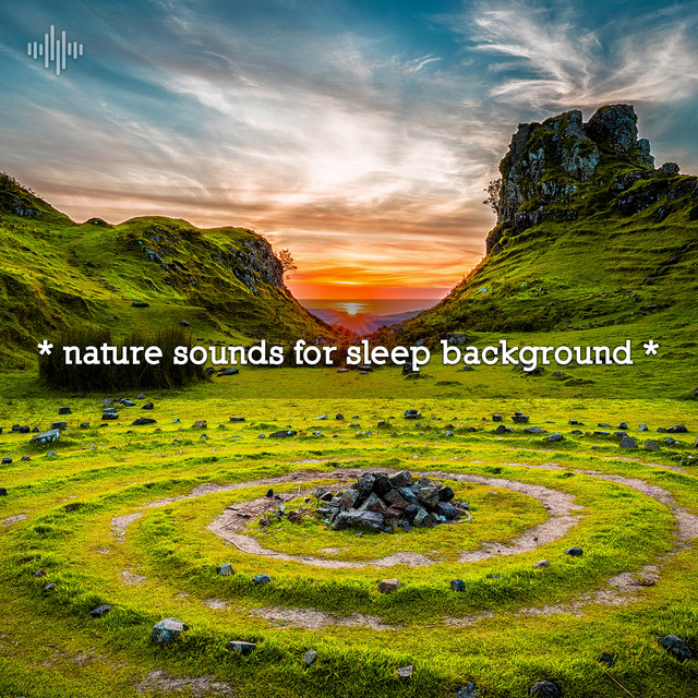 * nature sounds for sleep background * - Album by Deep Sleep | Spotify