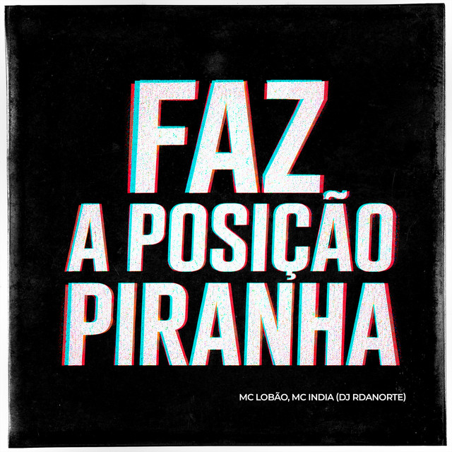 FAZ A POSIÇÃO PIRANHA
