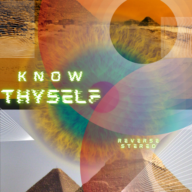 Reverse Stereo – Know Thyself