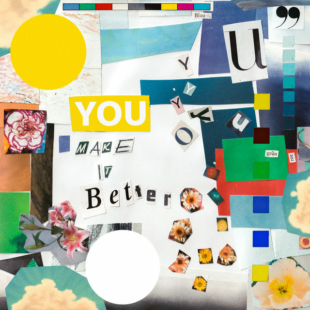 You Make It Better