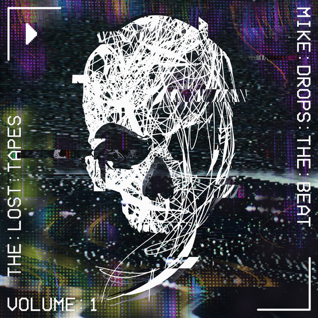 The Lost Tapes Vol. 1 - Album by Mike Drops the Beat | Spotify