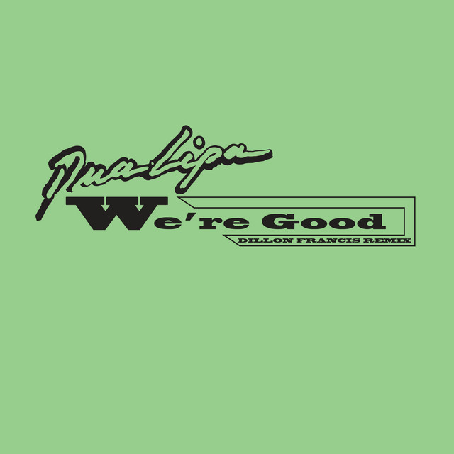 We're Good - Dillon Francis Remix Extended album art