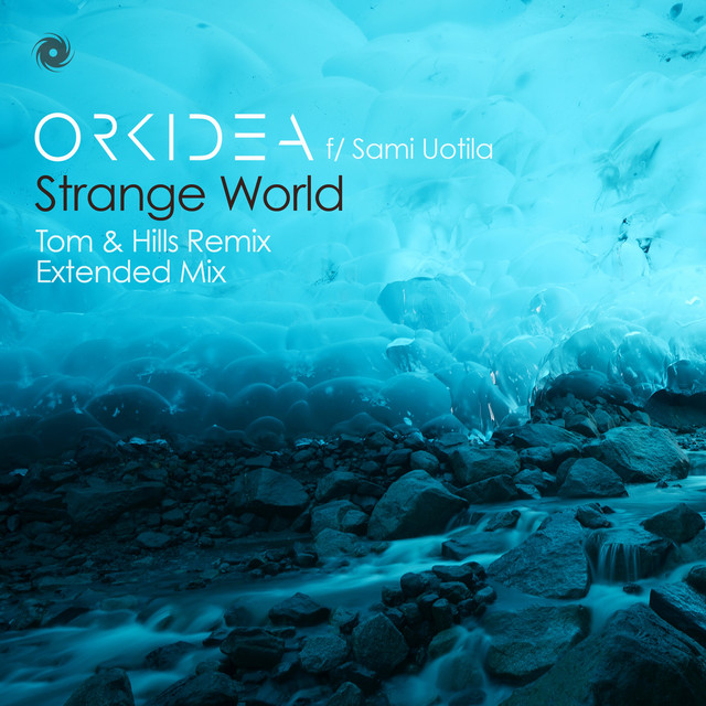 Strange World (Tom & Hills Remix)