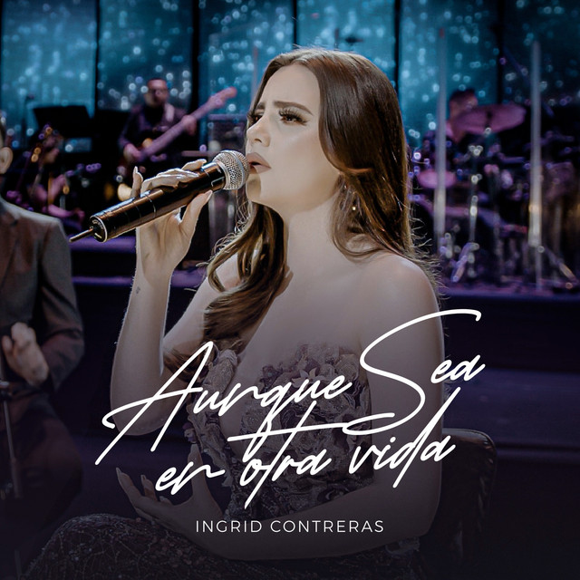 Aunque Sea En Otra Vida - En Vivo