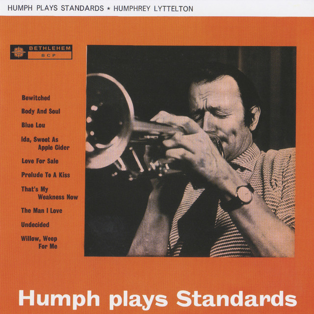 Humph Plays Standards (2014 - Remaster) — Humphrey Lyttelton