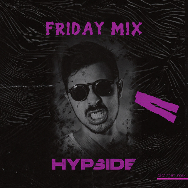 Friday Mix - Single by Hypside | Spotify