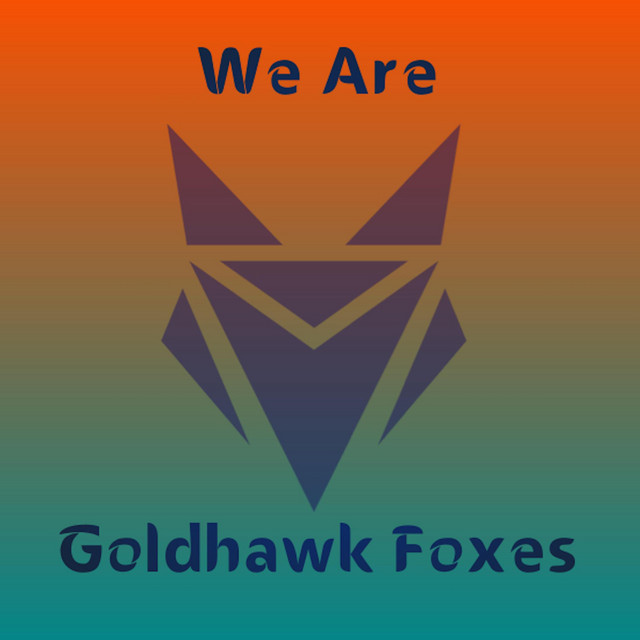 We Are Goldhawk Foxes cover art