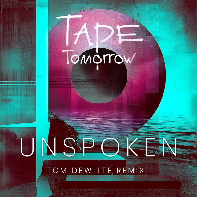 Unspoken - Tom DeWitte Remix