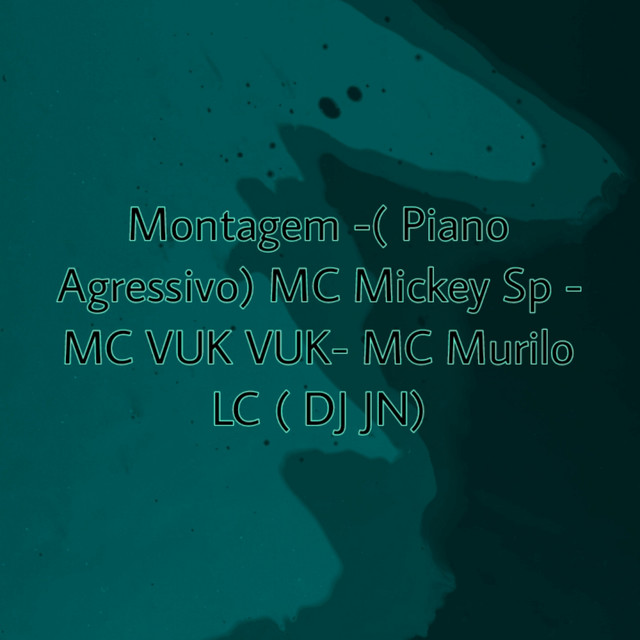 Montagem Piano Agressivo