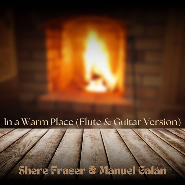 In a Warm Place (Flute & Guitar Version)