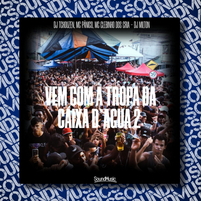 Vem Com a Tropa da Caixa D`agua 2