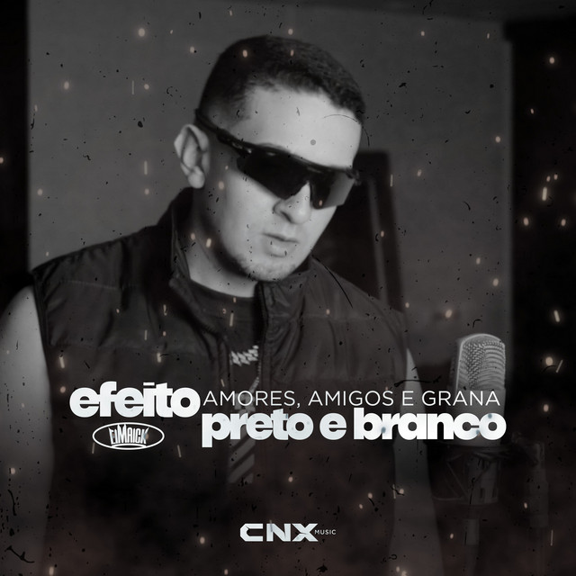 EFEITO PRETO E BRANCO // Amores, amigos e grana