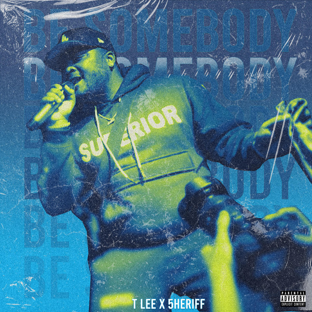 Be Somebody - Single by T Lee | Spotify