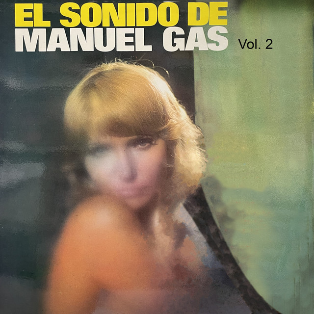 El Sonido de Manuel Gas, Vol. 2 cover