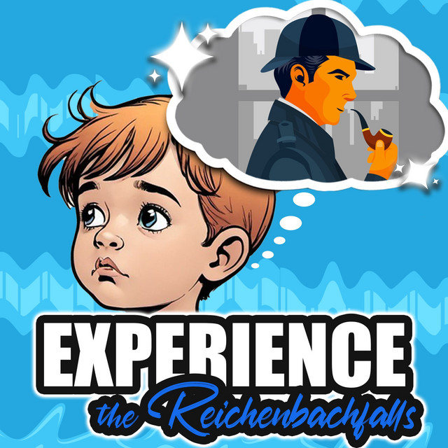 Experience the Reichenbachfalls