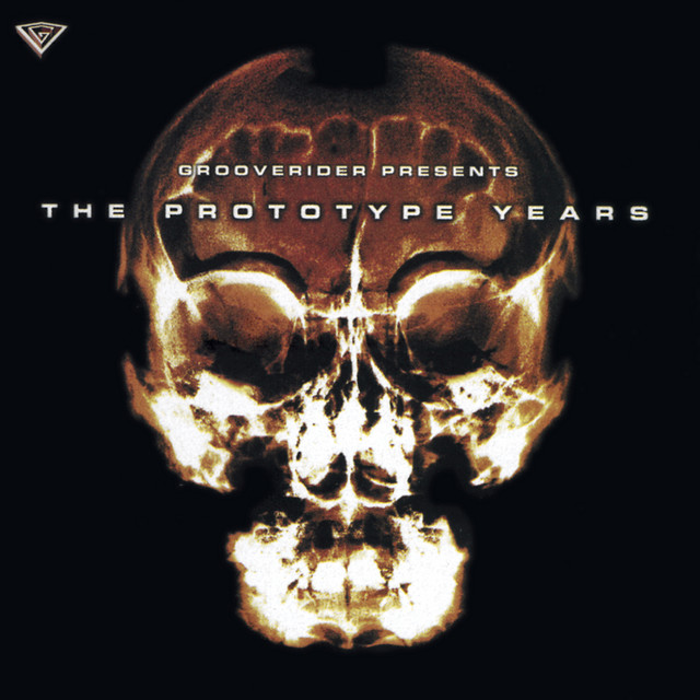 Grooverider Presents The Prototype Years cover art