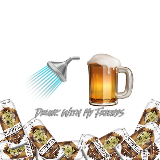 Drunk With My Friends cover art