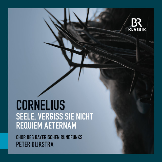 Cornelius: Requiem "Seele, vergiss sie nicht" & Requiem aeternam (Live at Prinzregententheater, Munich, 5/4/2025) album image