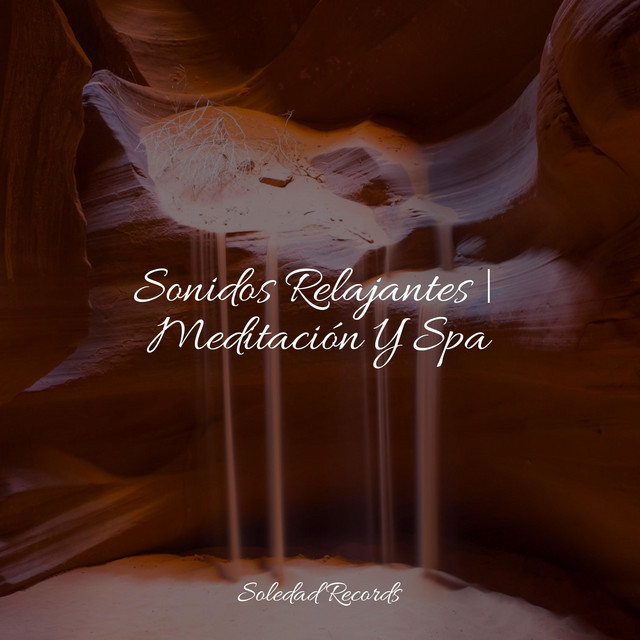 Sonidos Relajantes | Meditación Y Spa