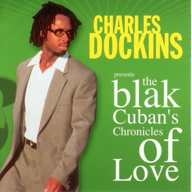 The Blak Cuban's Chronicles Of Love cover art