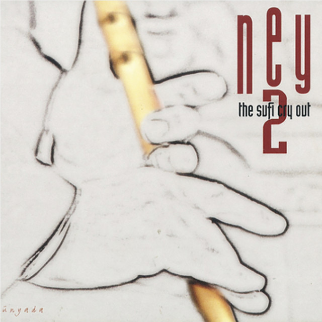 Ney 2 / The Sufi Cry Out cover art