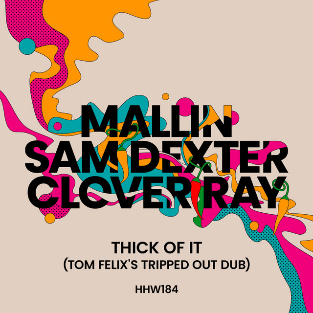 Thick Of It - Tom Felix's Extended Tripped Out Dub album art