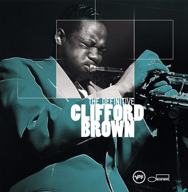 洋楽 CLIFFORD   BROWN The Definitive Clifford Brown – Álbum de Clifford Brown | Spotify