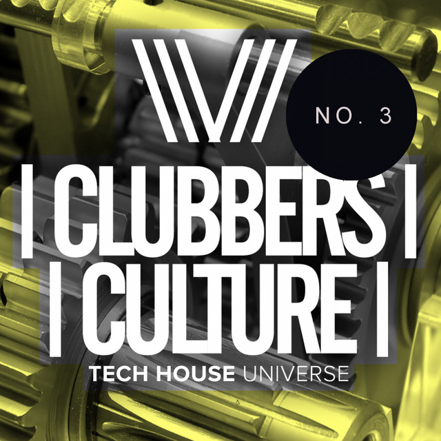 Clubbers Culture: Tech House Universe No.3 cover