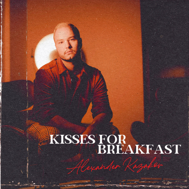 Kisses For Breakfast