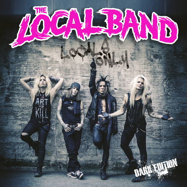 洋楽 THE LOCAL BAND DARK EDITION Locals Only - Dark Edition - Album by The Local Band | Spotify