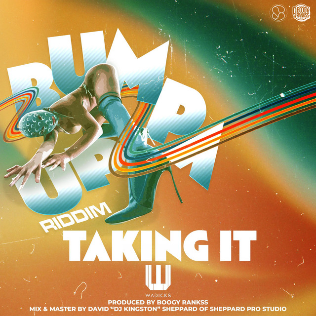 Taking It - Bumpa Up Riddim