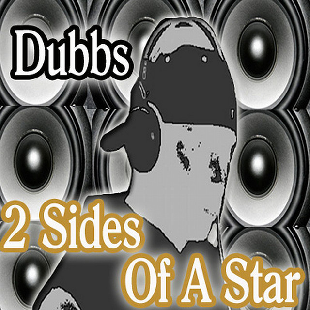 2 Sides Of A Star - Album by Dubbs | Spotify