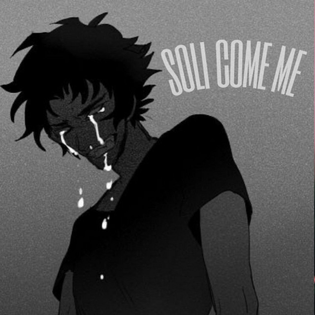 SOLI COME ME