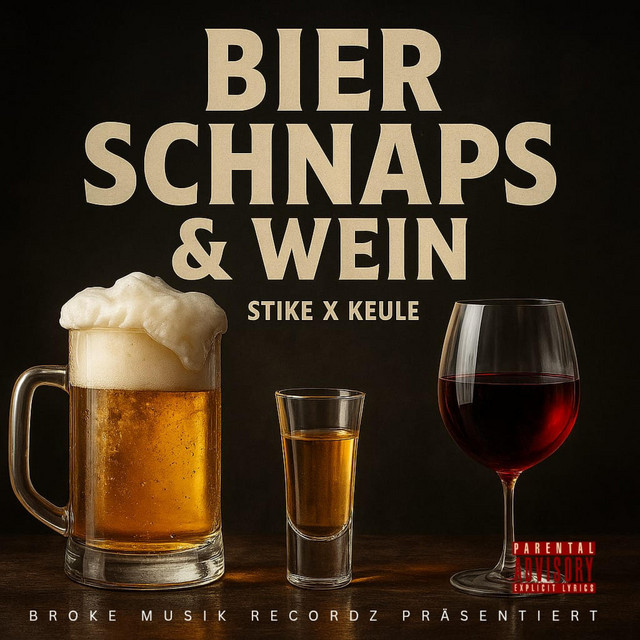 Stike x Keule x Bier Schnaps und Wein