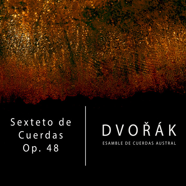 Sexteto de Cuerdas, Op. 48, Dvořák ‑「アルバム」by アントニン