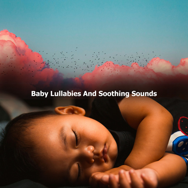 Baby Lullabies And Soothing Sounds ! ! ! ! - Album by Baby Sweet Dream ...