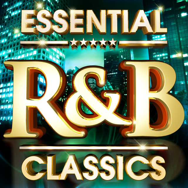 Essential R&B Classics - The Top 30 Best Ever RnB Hits Of All Time