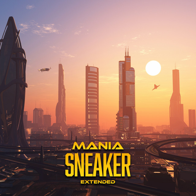 Sneaker (Extended) - Single by Mania | Spotify