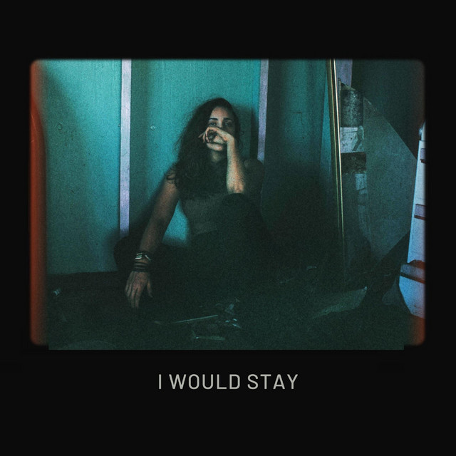 I Would Stay