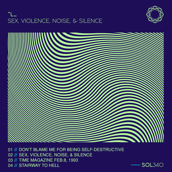 Sex, Violence, Noise, & Silence cover art