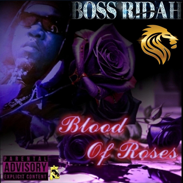 Blood Of Roses - Single by Boss Ridah | Spotify