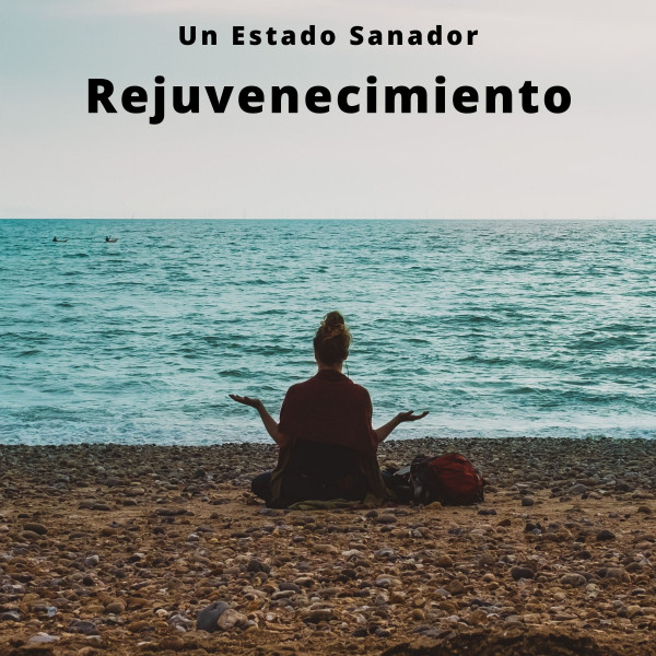 Rejuvenecimiento: Un Estado Sanador cover art